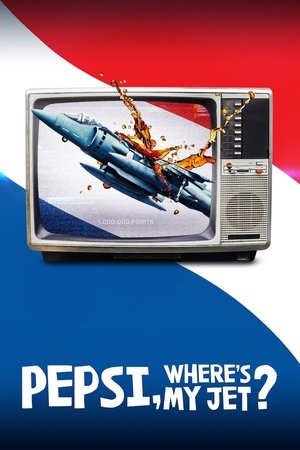 Poster for Pepsi, Where's My Jet?: Limited Series