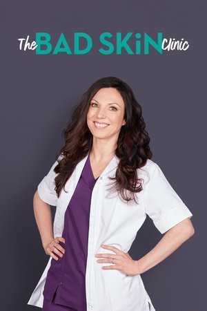 Poster for The Bad Skin Clinic: Season 1