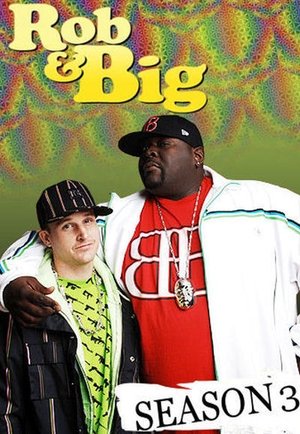 Poster for Rob & Big: Season 3