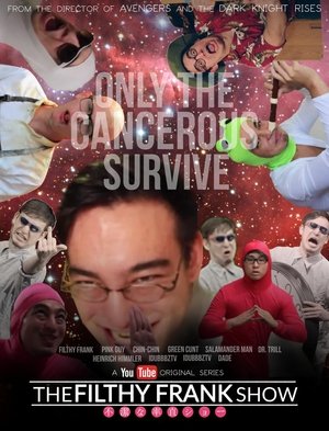 Poster for The Filthy Frank Show: Season 5