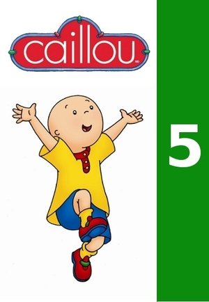 Poster for Caillou: Season 5