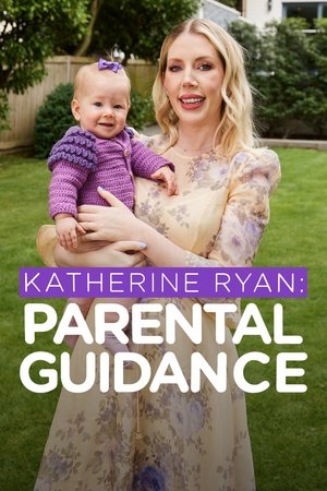 Poster for At Home with Katherine Ryan: Katherine Ryan: Parental Guidance