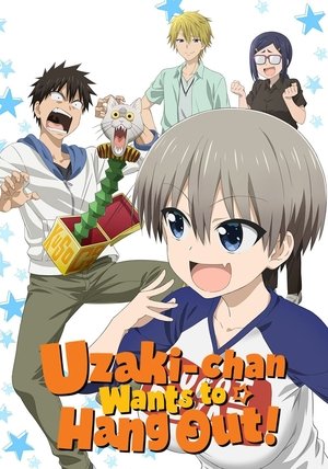 Poster for Uzaki-chan Wants to Hang Out!: Season 1