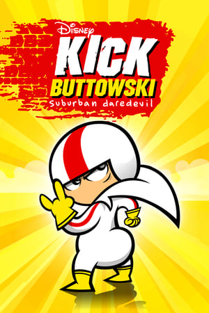 Poster for Kick Buttowski: Suburban Daredevil: Season 1