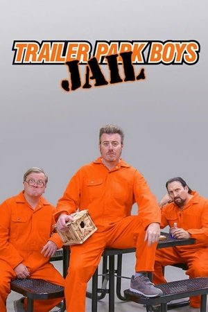 Poster for Trailer Park Boys: JAIL