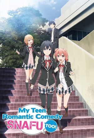 Poster for My Teen Romantic Comedy SNAFU: TOO!