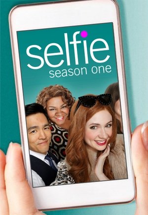 Poster for Selfie: Season 1