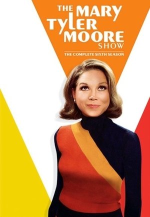 Poster for The Mary Tyler Moore Show: Season 6