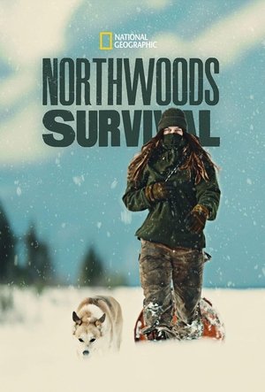 Poster for Northwoods Survival: Season 1