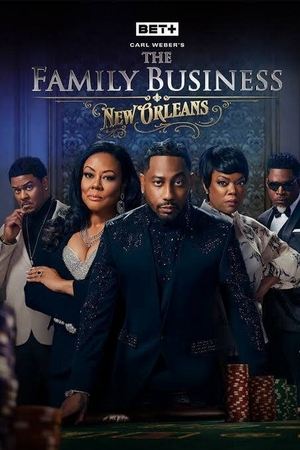 Poster for Carl Weber's The Family Business: New Orleans: Season 1