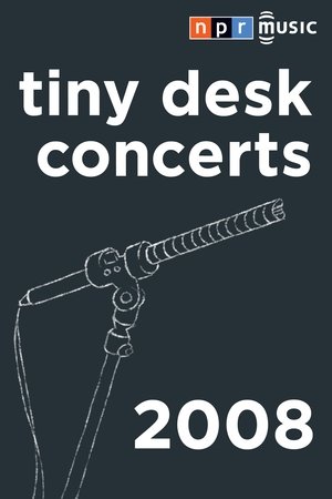 Poster for NPR Tiny Desk Concerts: Season 2008