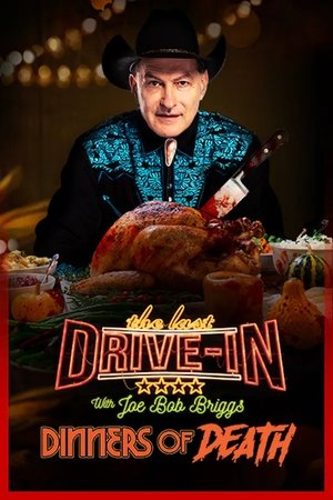 Poster for The Last Drive-in: Just Joe Bob: Dinners Of Death