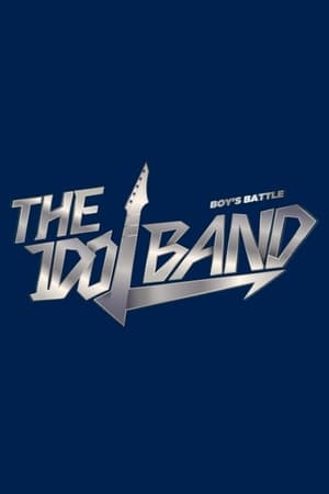 Poster for The Idol Band: Boy's Battle: Season 1