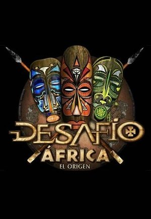 Poster for Desafio: Desafío 2013: África, El Origen