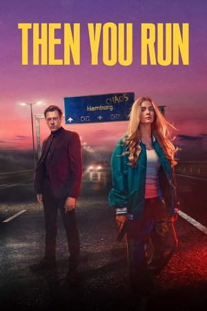 Poster for Then You Run: Miniseries
