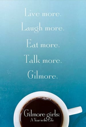 Poster for Gilmore Girls: A Year in the Life: Season 1