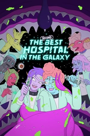 Poster for The Second Best Hospital in the Galaxy: Season 2