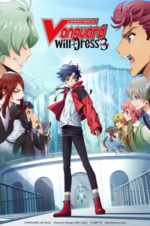 Poster for CARDFIGHT!! VANGUARD: will+Dress Season 3