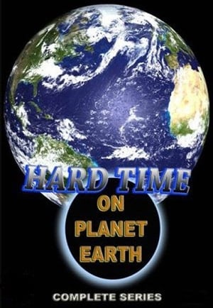 Poster for Hard Time on Planet Earth: Season 1