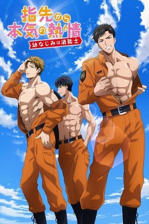 Poster for Fire in His Fingertips: My Childhood Friend Is a Fireman