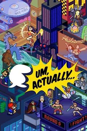 Poster for Um, Actually...: Season 8
