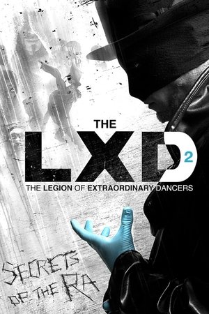 Poster for The Legion of Extraordinary Dancers: Secrets of the Ra