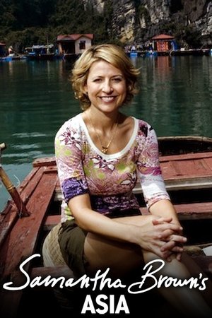 Poster for Samantha Brown's Asia: Season 1