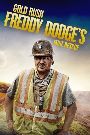 Poster for Gold Rush: Mine Rescue with Freddy & Juan: Season 1