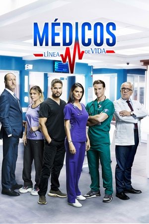 Poster for Médicos, línea de vida: Season 1