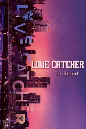 Poster for Love Catcher: Love Catcher in Seoul