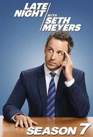 Poster for Late Night with Seth Meyers: Season 7