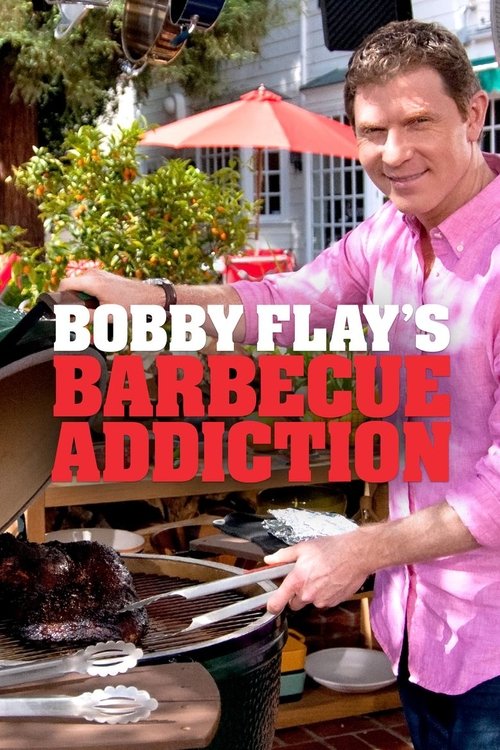 Poster for Bobby Flay's Barbecue Addiction