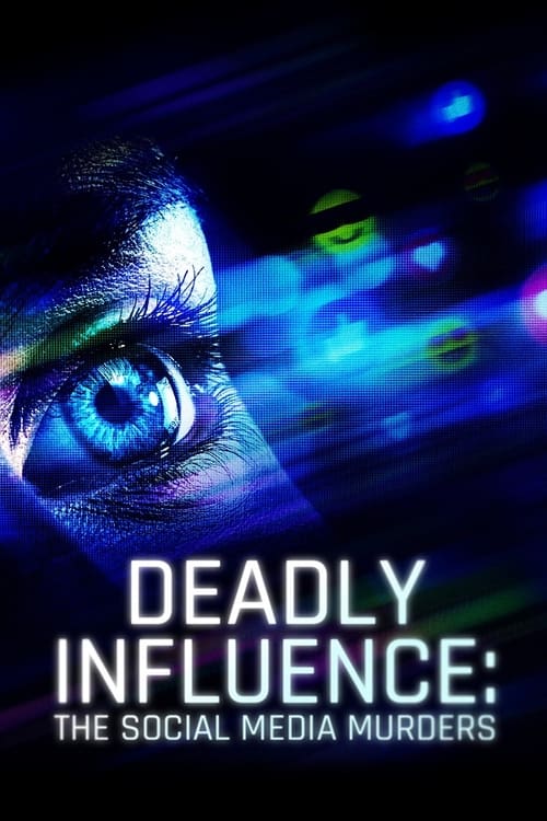 Poster for Deadly Influence: The Social Media Murders