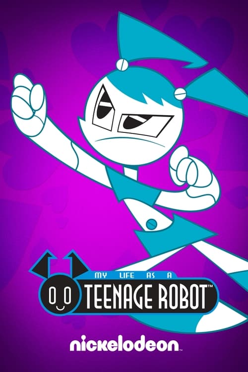 Poster for My Life as a Teenage Robot