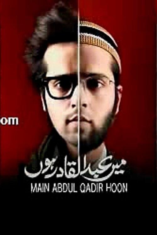 Poster for Main Abdul Qadir Hoon