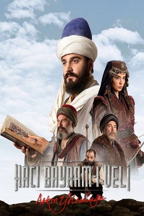 Poster for Aşkın Yolculuğu: Hacı Bayram-ı Veli