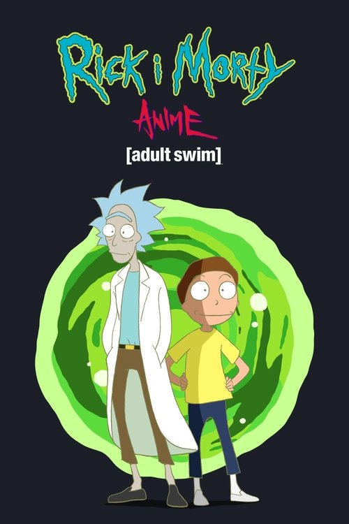Poster for Rick and Morty: The Anime