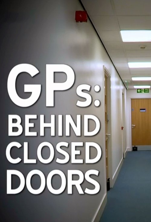 Poster for GPs: Behind Closed Doors