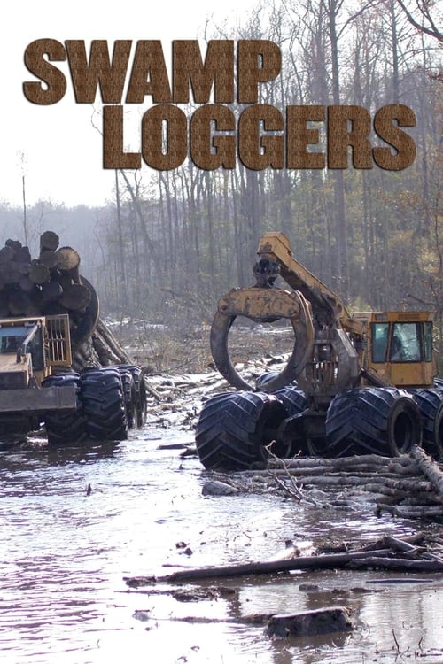 Poster for Swamp Loggers