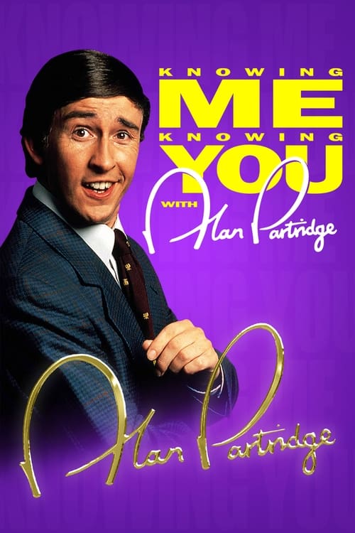 Knowing Me Knowing You with Alan Partridge (TV Series 1994) - Serializd