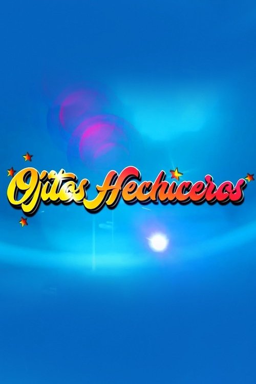 Poster for Ojitos Hechiceros