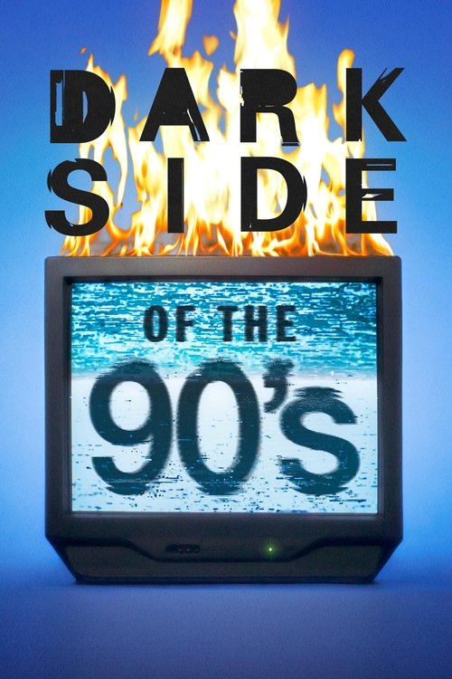 Poster for Dark Side of the 90's