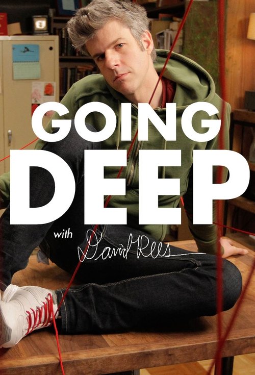 Poster for Going Deep with David Rees