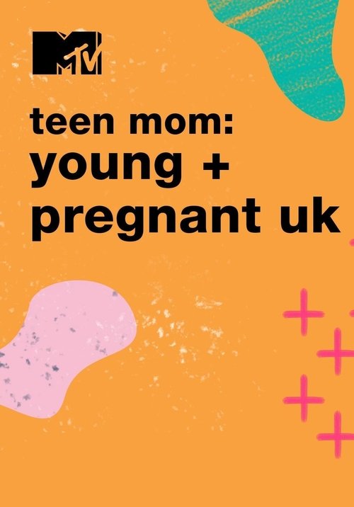 Poster for Teen Mom: Young and Pregnant UK