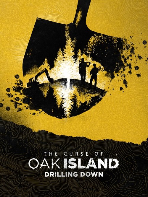 Poster for The Curse of Oak Island: Drilling Down