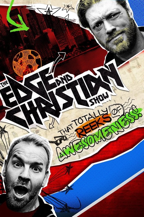 Poster for The Edge and Christian Show That Totally Reeks of Awesomeness