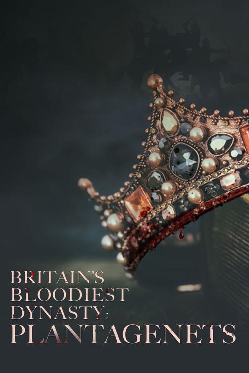 Poster for Britain's Bloodiest Dynasty