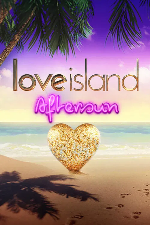 Poster for Love Island: Aftersun