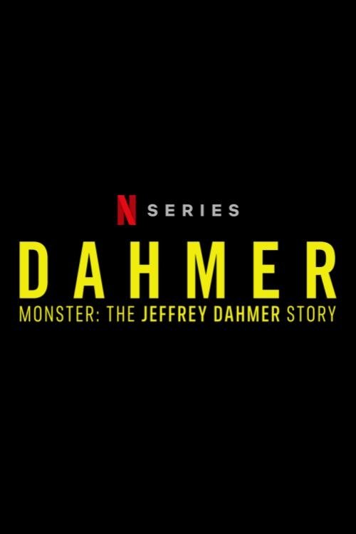 Poster for DAHMER - Monster: The Jeffrey Dahmer Story