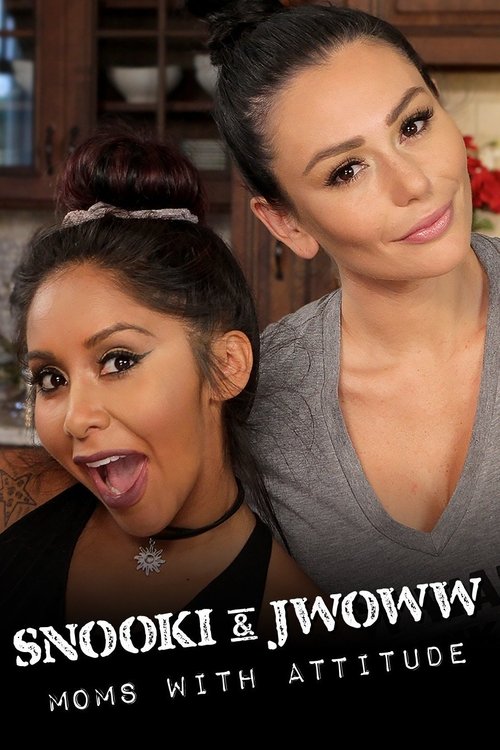 Poster for Snooki & Jwoww: Moms with Attitude